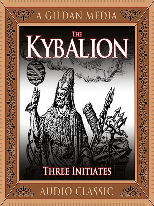 Title details for The Kybalion by The Three Initiates - Available